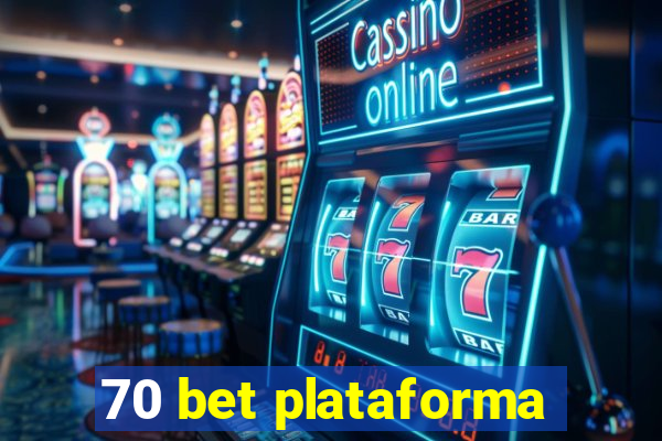 70 bet plataforma