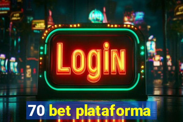 70 bet plataforma