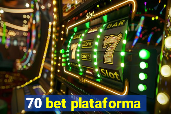 70 bet plataforma