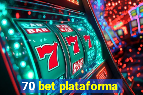 70 bet plataforma