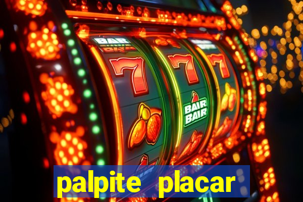 palpite placar exato de hoje