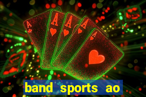 band sports ao vivo gratis