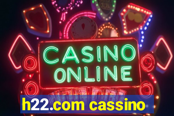 h22.com cassino