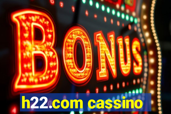 h22.com cassino