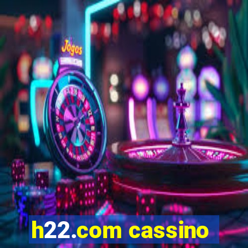 h22.com cassino