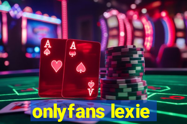 onlyfans lexie