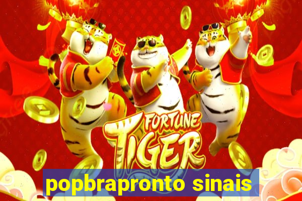 popbrapronto sinais