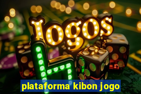 plataforma kibon jogo