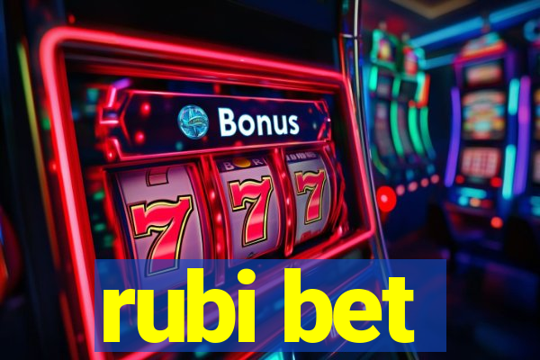 rubi bet