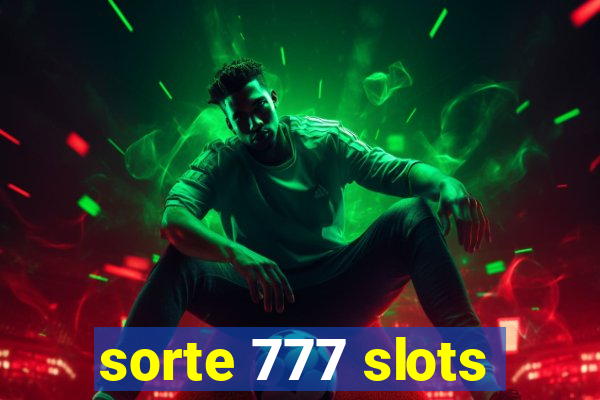 sorte 777 slots