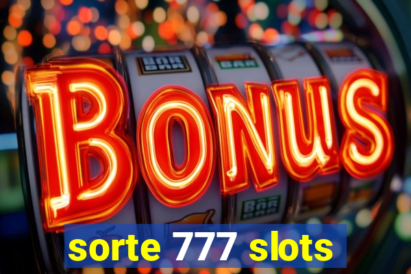 sorte 777 slots