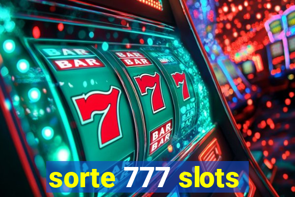 sorte 777 slots