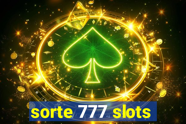 sorte 777 slots