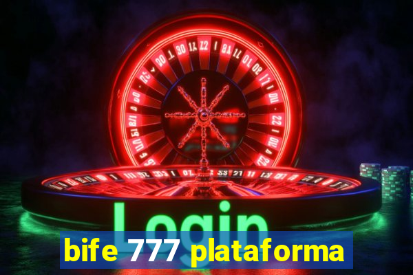 bife 777 plataforma