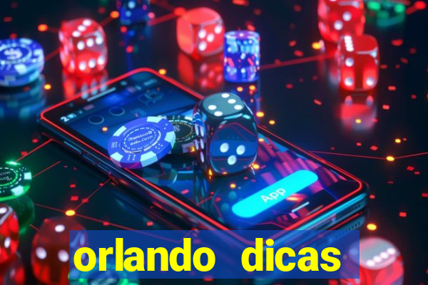 orlando dicas reclame aqui