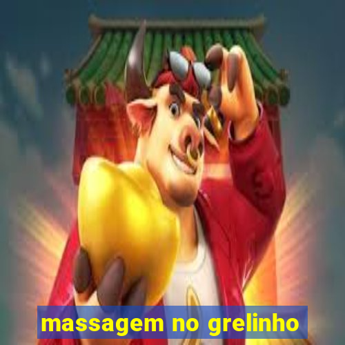 massagem no grelinho