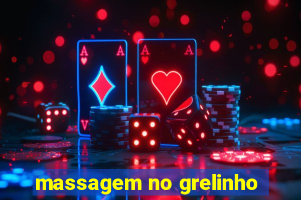 massagem no grelinho