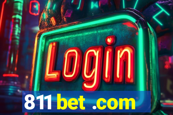 811 bet .com