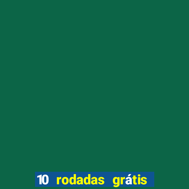 10 rodadas grátis fortune tiger