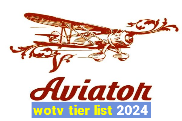 wotv tier list 2024