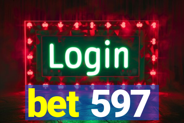 bet 597