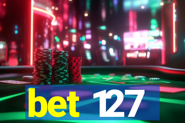 bet 127