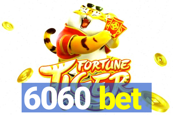 6060 bet