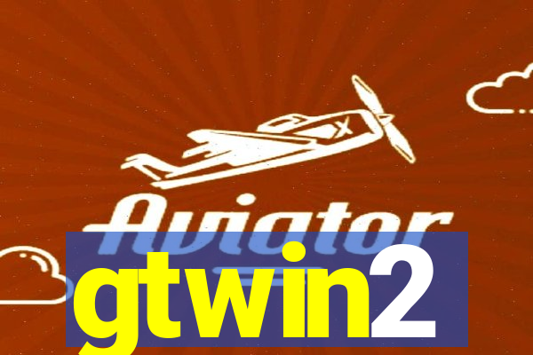 gtwin2