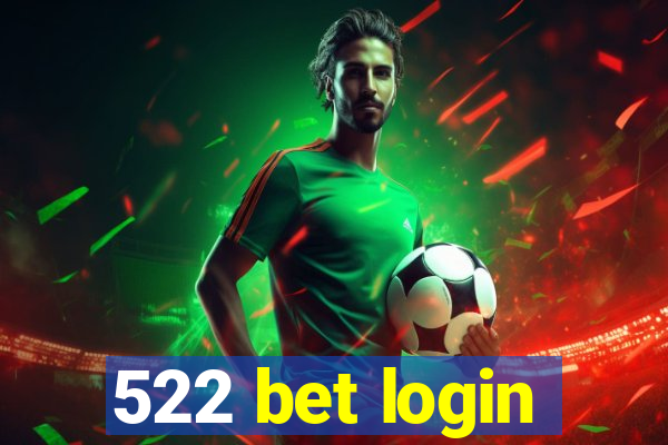 522 bet login