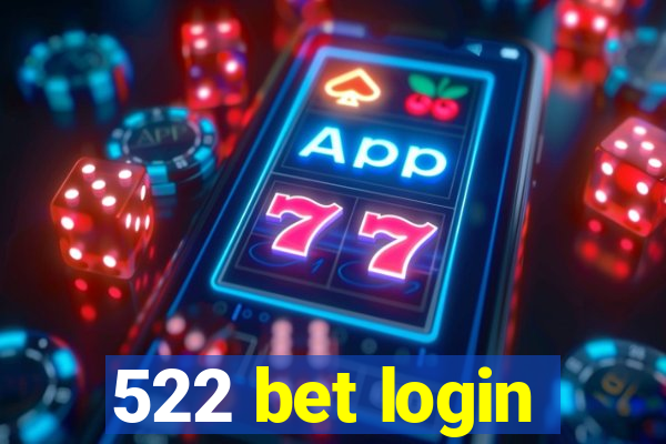 522 bet login