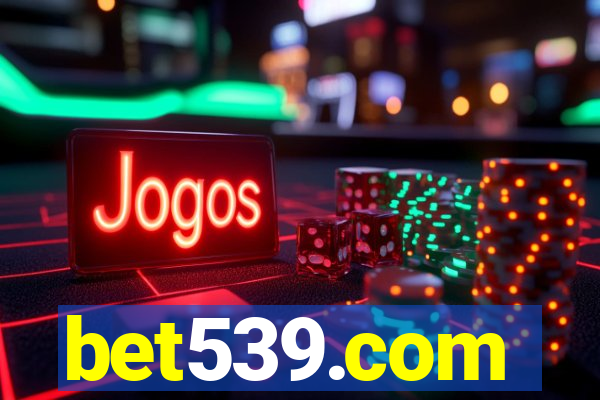 bet539.com