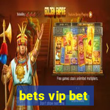 bets vip bet