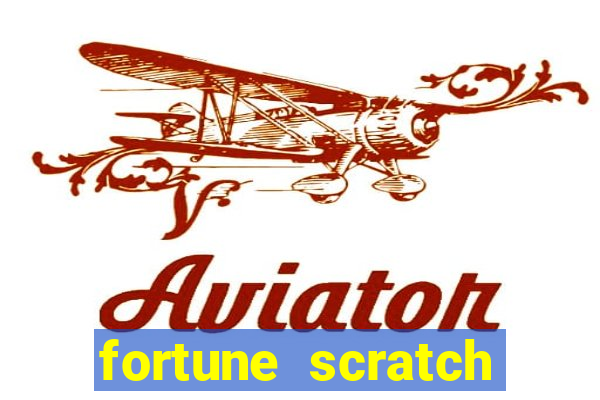 fortune scratch life paga mesmo