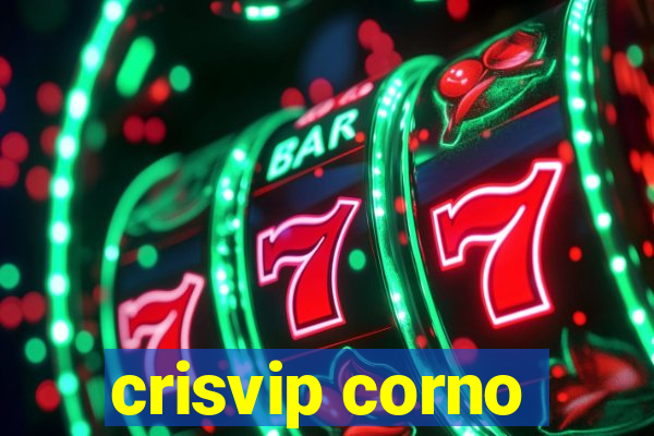 crisvip corno