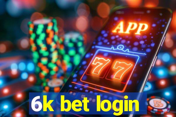 6k bet login