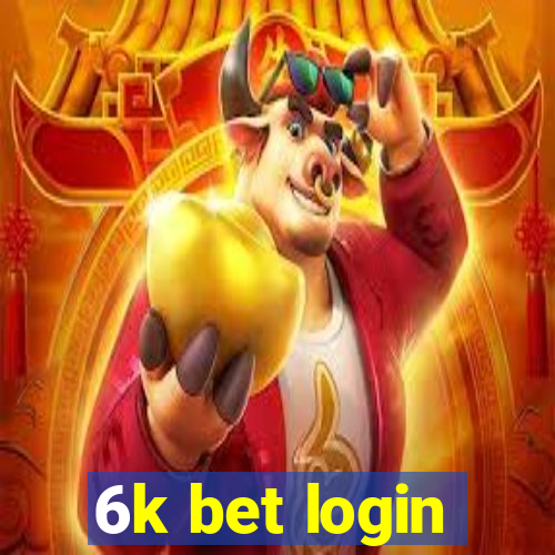 6k bet login