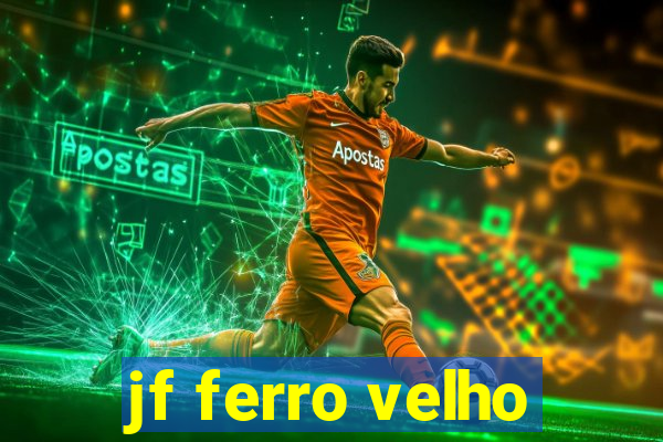 jf ferro velho