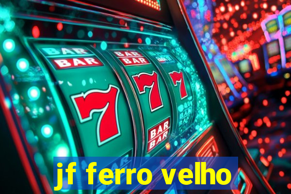 jf ferro velho