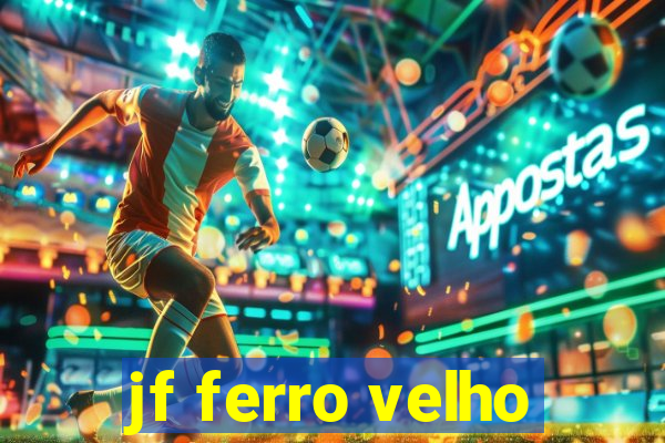 jf ferro velho