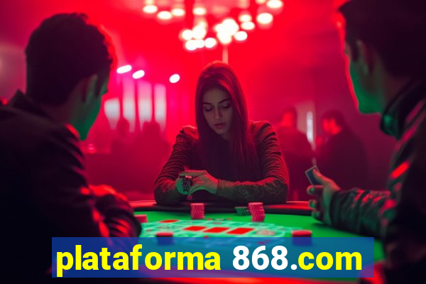 plataforma 868.com