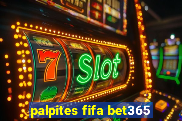 palpites fifa bet365