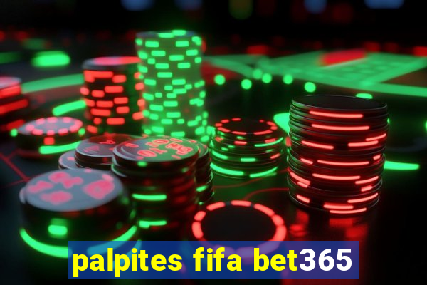 palpites fifa bet365