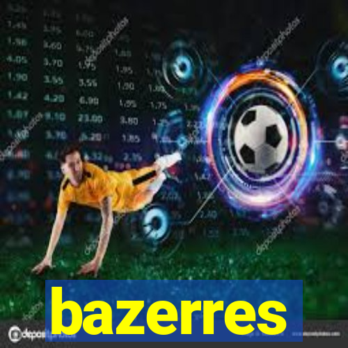 bazerres