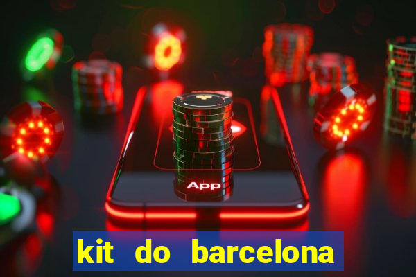 kit do barcelona dls 19