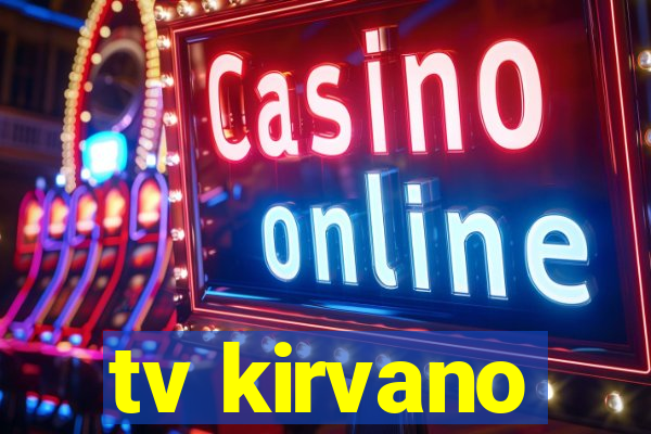 tv kirvano