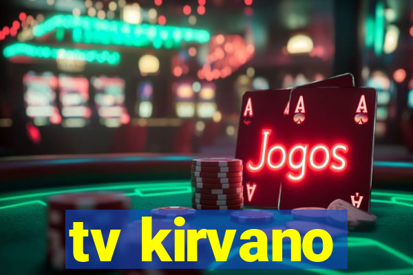 tv kirvano