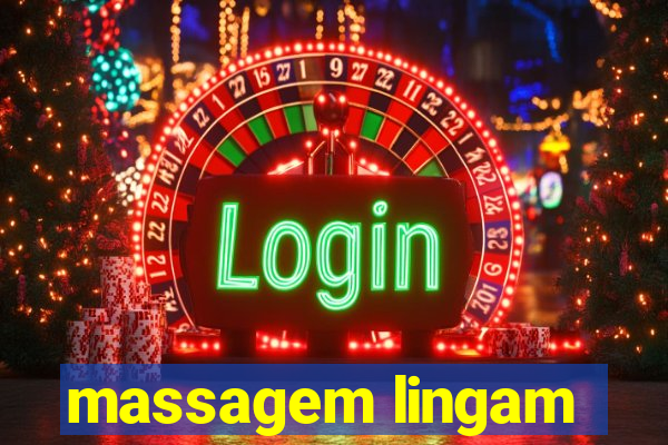 massagem lingam