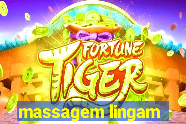 massagem lingam