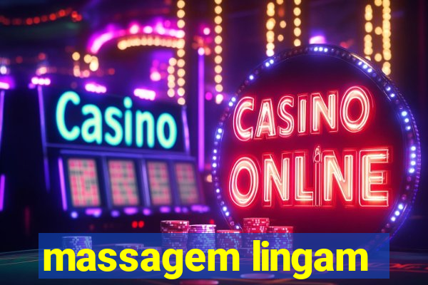 massagem lingam