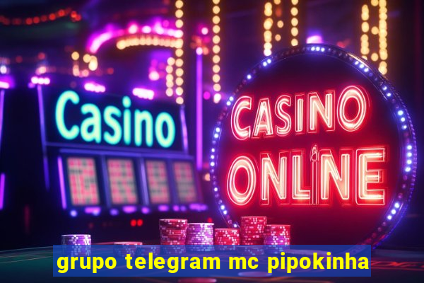 grupo telegram mc pipokinha